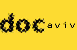 25th Docaviv announces Israeli Comp selections, all local titles