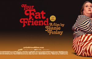 Your Fat Friend to open in UK cinemas Feb 9